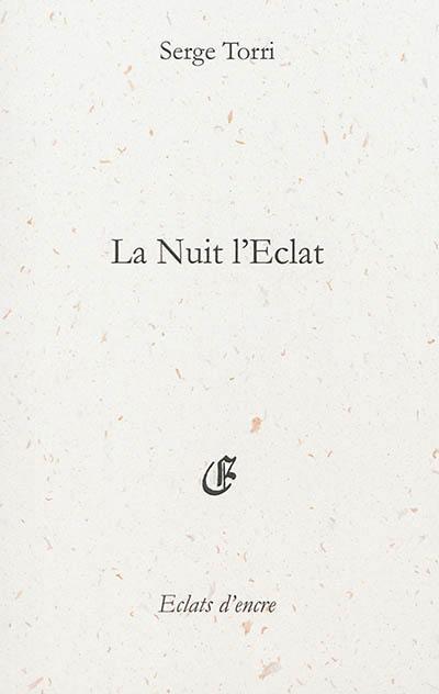 La nuit l'éclat