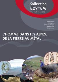 L'homme dans les Alpes, de la pierre au métal