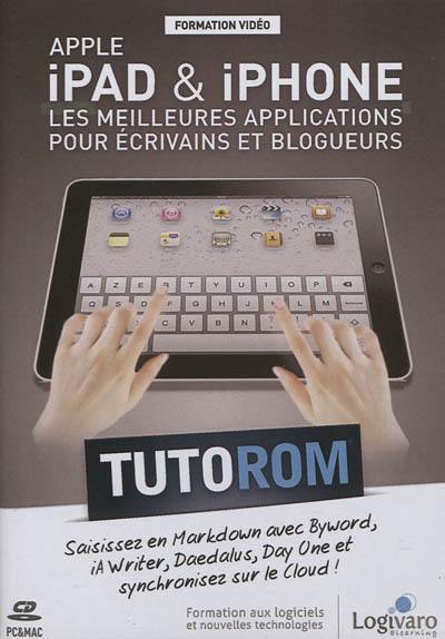 Tutorom Apple iPad & iPhone : les meilleures applications pour écrivains et blogueurs