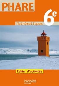 Mathématiques 6e : cahier d'activités