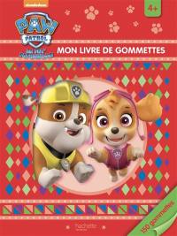 La Pat' Patrouille : mon livre de gommettes : 4+