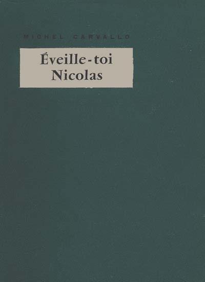 Eveille-toi Nicolas