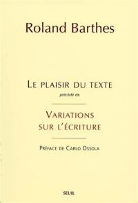 Le plaisir du texte. Variations sur l'écriture