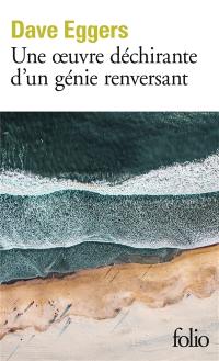 Une oeuvre déchirante d'un génie renversant