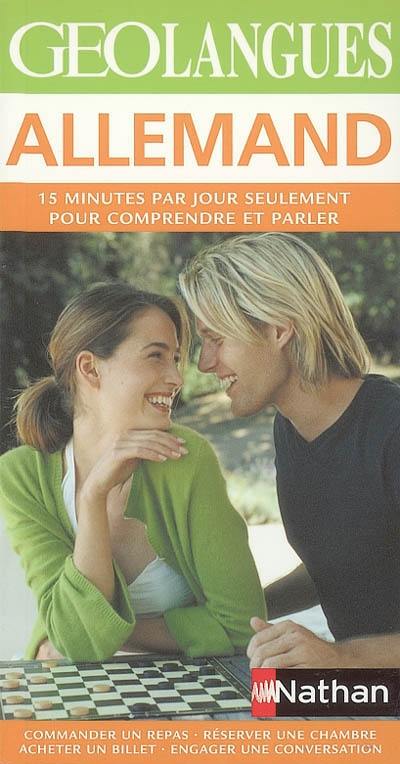 Allemand : 15 minutes par jour seulement pour comprendre et parler