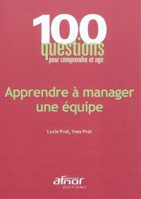 Apprendre à manager une équipe