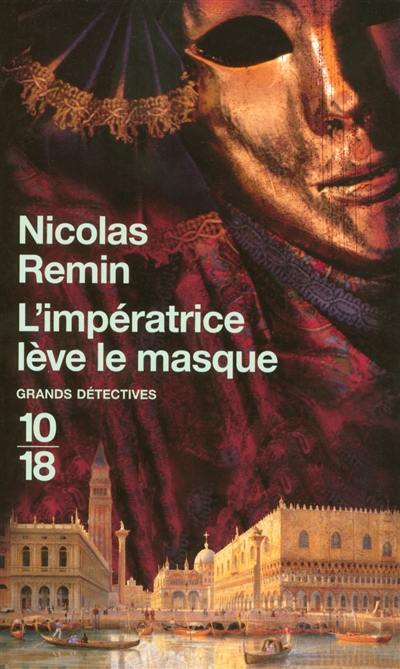 L'impératrice lève le masque