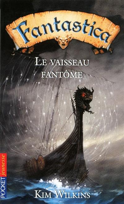 Fantastica. Vol. 1. Le vaisseau fantôme