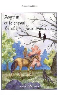 Asgrim et le cheval dérobé aux dieux