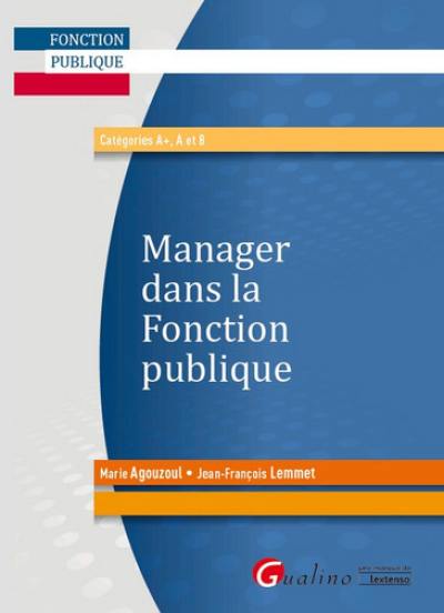 Manager dans la fonction publique : catégories A+, A et B