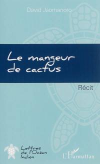 Le mangeur de cactus