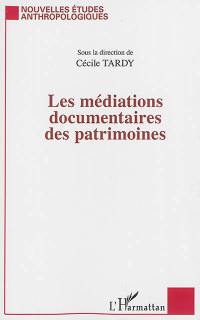 Les médiations documentaires des patrimoines