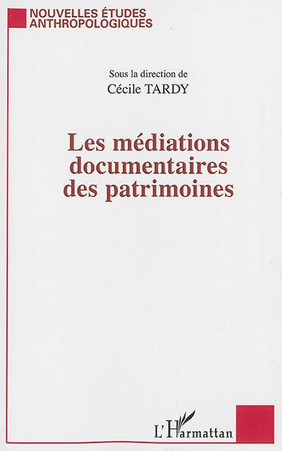 Les médiations documentaires des patrimoines