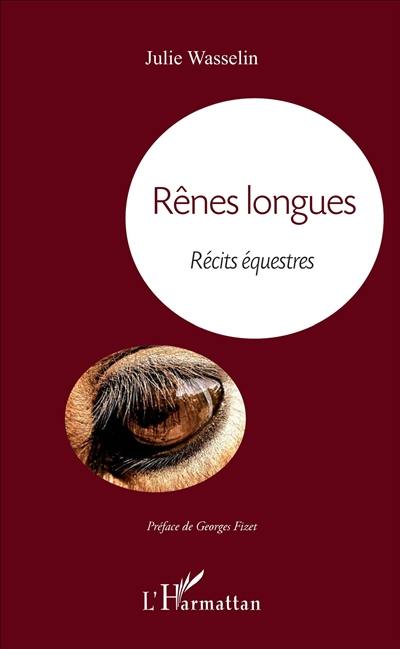 Rênes longues : récits équestres