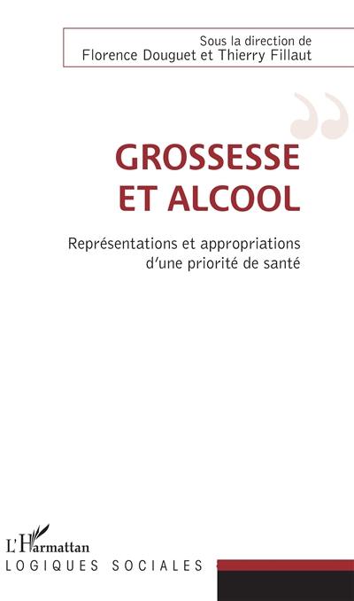 Grossesse et alcool : représentations et appropriations d'une priorité de santé