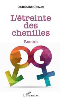 L'étreinte des chenilles