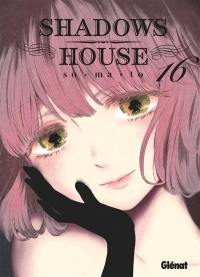 Shadows house. Vol. 16