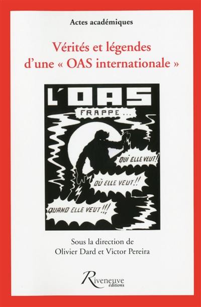 Vérités et légendes d'une OAS internationale