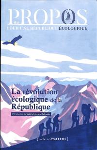 Propos : pour une république écologique, n° 4. La révolution écologique de la République