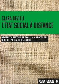 L'Etat social à distance : dématérialisation et accès aux droits des classes populaires rurales