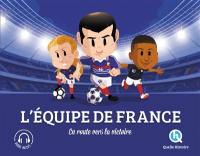 L'équipe de France : en route vers la victoire