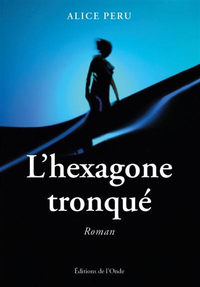 L'hexagone tronqué