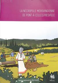 La nécropole mérovingienne de Pont-à-Celles-Viesville