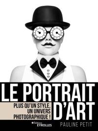 Le portrait d'art : plus qu'un style, un univers photographique !