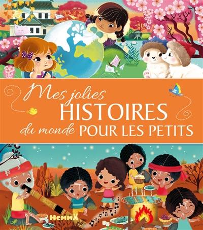 Mes jolies histoires du monde pour les petits