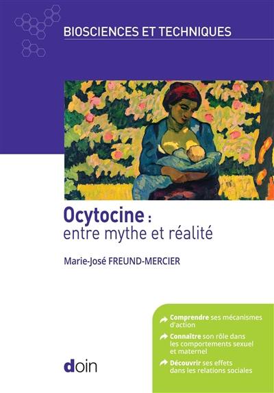 Ocytocine : entre mythe et réalité