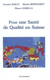 Pour une santé de qualité en Suisse