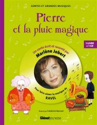 Pierre et la pluie magique : pour faire aimer la musique de Ravel