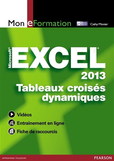 Microsoft Excel 2013 : tableaux croisés dynamiques