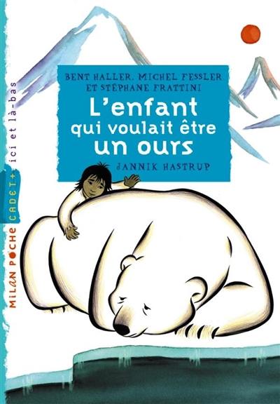 L'enfant qui voulait être un ours