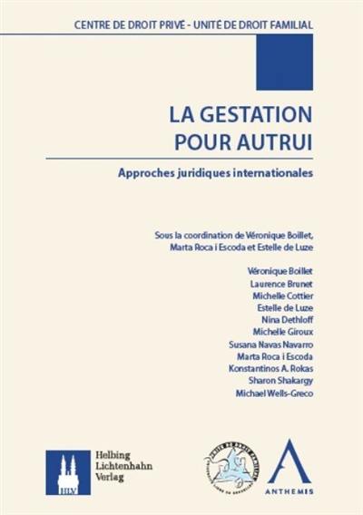 La gestation pour autrui : approches juridiques internationales