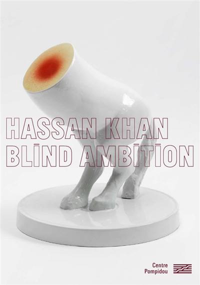 Hassan Khan : blind ambition