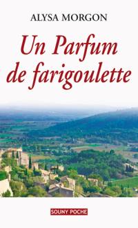 Un parfum de farigoulette