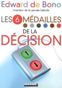 Les 6 médailles de la décision