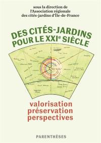 Des cités-jardins pour le XXIe siècle : valorisation, préservation, perspectives