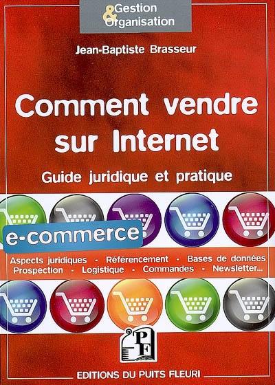 Comment vendre sur Internet : guide juridique et pratique