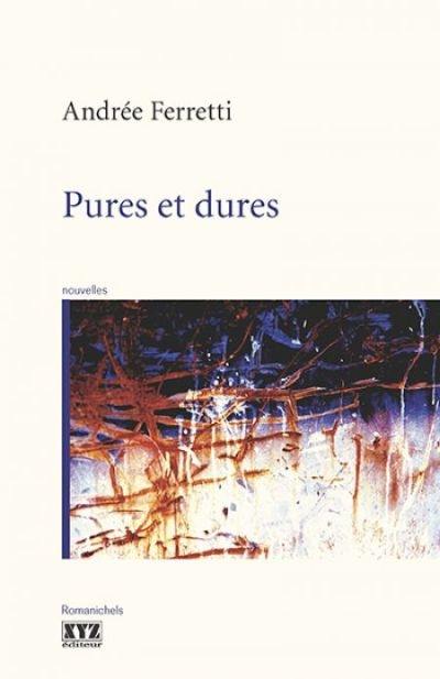 Pures et dures