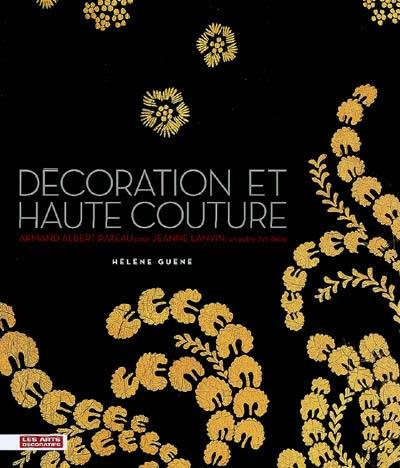 Décoration et haute couture : Armand Albert Rateau pour Jeanne Lanvin, un autre Art déco