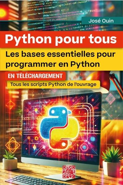 Python pour tous : Les bases essentielles pour programmer en Python