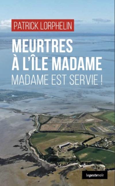 Meurtres à l'île Madame : Madame est servie !