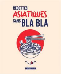 Recettes asiatiques sans bla bla