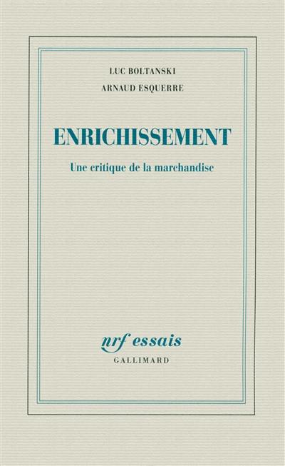 Enrichissement : une critique de la marchandise