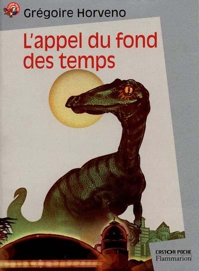 L'appel du fond des temps