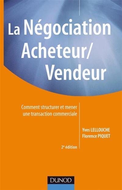 La négociation acheteur-vendeur : comment structurer et mener une transaction commerciale