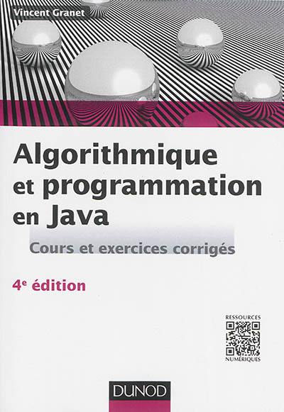 Algorithmique et programmation en Java : cours et exercices corrigés