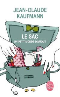 Le sac : un petit monde d'amour